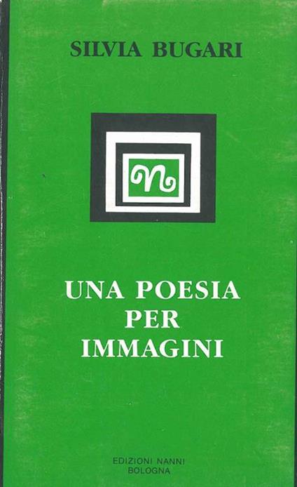 Una poesia per immagini - Silvia Bugari - copertina