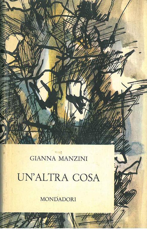 Un' altra cosa - Gianna Manzini - copertina