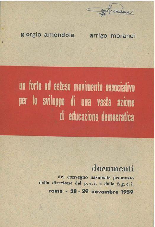 Un forte ed esteso movimento associativo per lo sviluppo di una vasta azione di educazione democratica. Documenti del convegno nazionale promosso dalla deirezione del PCI e dalla FGCI, roma, novembre 1959 - Giorgio Amendola - copertina