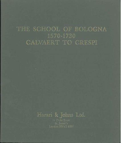The School of Bologna 1570-1730. Calvaert to Crespi - Stephen Pepper - copertina