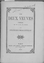 Les deux veuves. Comédie en un acte, en prose