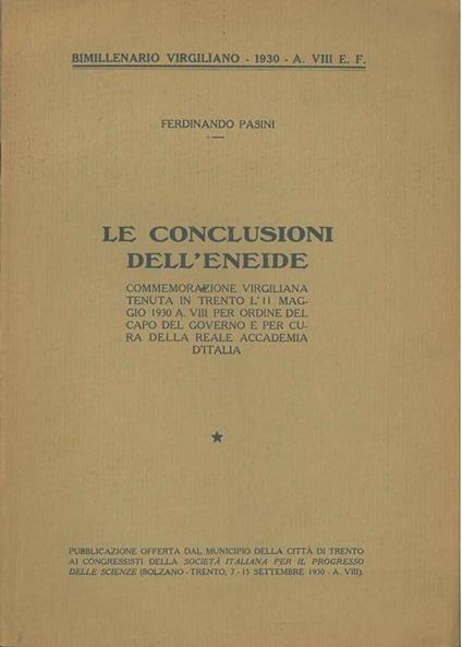 Le conclusioni dell'Eneide. Commemorazione virgiliana tenuta in Trento l'11 maggio 1930 A. VIII - Ferdinando Pasini - copertina