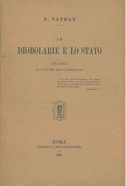 Le diobolarie e lo stato. Quadro di costumi regolamentati - Ernesto Nathan - copertina