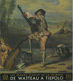Le dix-huitième siècle. De Watteau a Tiepolo. Les grands siècles de la peinture