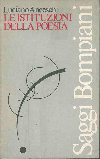 Le istituzioni della poesia - Luciano Anceschi - copertina