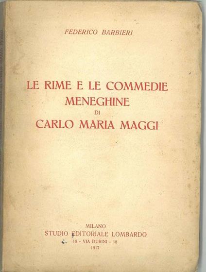 Le rime e le commedie meneghine di Carlo Maria Maggi - Federico Barbieri - copertina