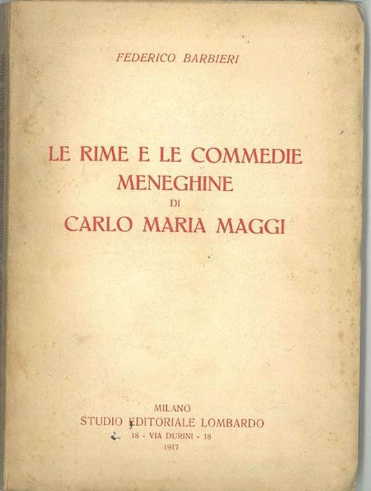 Le rime e le commedie meneghine di Carlo Maria Maggi - Federico Barbieri - copertina