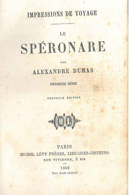Le spéronare par Alexandre Dumas. Impressions de voyage - Alexandre Dumas - copertina