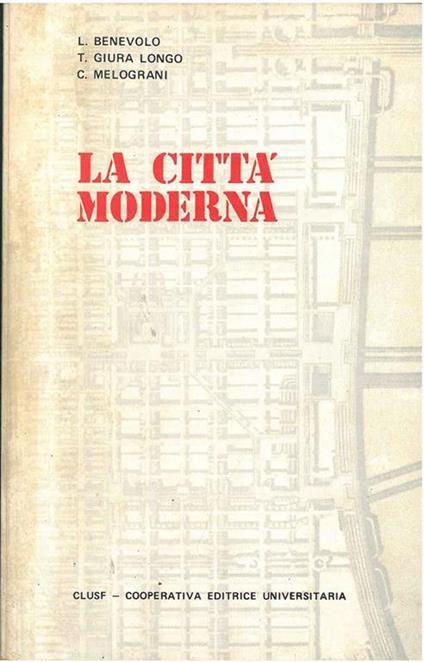 La città moderna. Tre lezioni - Leonardo Benevolo - copertina