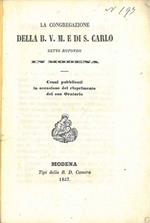 La Congregazione della B. V. M. e di S. Carlo, detto Rotondo. Cenni pubblici in occasione del riaprimento del suo Oratorio