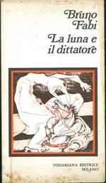 La luna e il dittatore