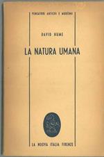 La natura umana. Antologia sistematica delle opere filosofiche