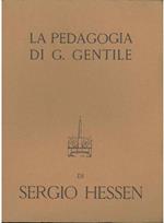La pedagogia di Giovanni Gentile. Seconda edizione riveduta e corretta