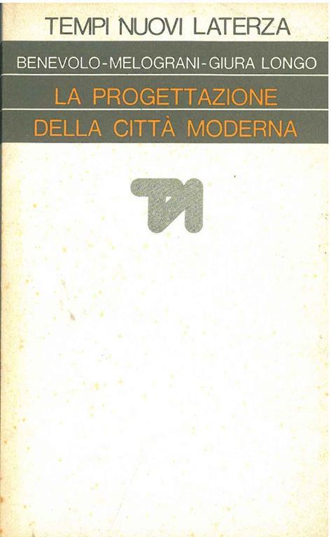 La progettazione della città moderna - Leonardo Benevolo - copertina