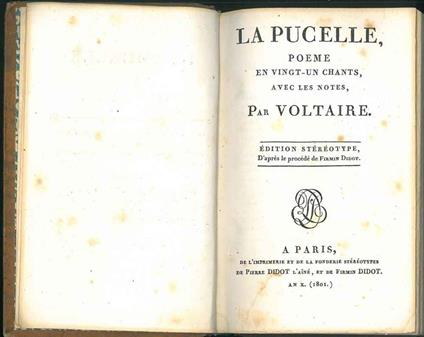 La Pucelle, poeme en vingt-un chants, avec les notes, par Voltaire. Edition stereotype, d'après le procédé de Firmin Didot - Voltaire - copertina