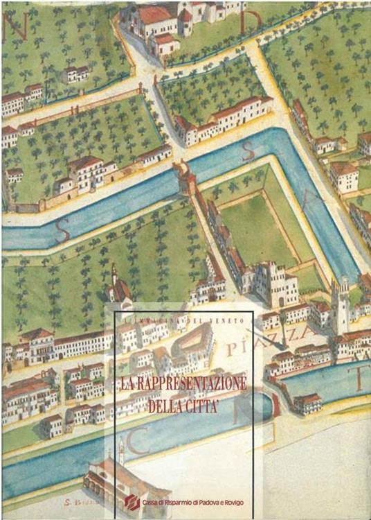 La rappresentazione della città. (L'immagine del Veneto) - copertina