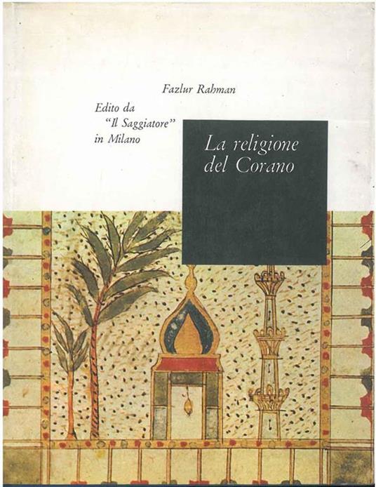 La religione del Corano Traduzione di Q. Maffi - Fazlur Rahman - copertina