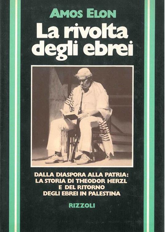 La rivolta degli ebrei. Traduzione di L. Magliano - Amos Elon - copertina