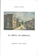La rocca di Soragna. Itinerario e cenni storici