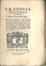 La storia dell'anno 1761 divisa in quattro libri ... contiene tra l'altro: La guerra di Germania fra l'Imperatrice Regine a il Re di Prussia fra gli annoveresi, assiani ed inglesi contro i francesi i terremoti ed altri infortuni in varie parti avvenuti
