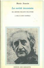 La verità inventata. Del mestiere dell'arte dell'attore. A cura di E. Giannelli