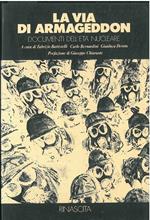 La via di Armageddon. Documenti dell'età nucleare Prefazione di G. Chiarante