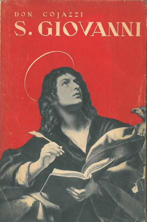 L' apostolo S. Giovanni. La vita e gli scritti - Antonio Cojazzi - copertina