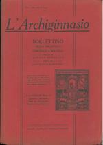 L' Archiginnasio. Bollettino della biblioteca comunale di Bologna diretto da A. Sorbelli. Anno XXVIII, 1943, annata completa, numero unico