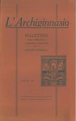 L' Archiginnasio. Bullettino della biblioteca comunale di Bologna. Anno VII, 1912. (I soli numeri 3-4 e 5, maggio-agosto e settembre-ottobre)