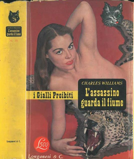L' assassino guarda il fiume. I Gialli proibiti volume 35 - Charles Williams - copertina