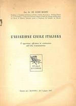 L' aviazione civile italiana. E' opportuno affrettare la costituzione dell'Alto Commissariato Estratto dal 