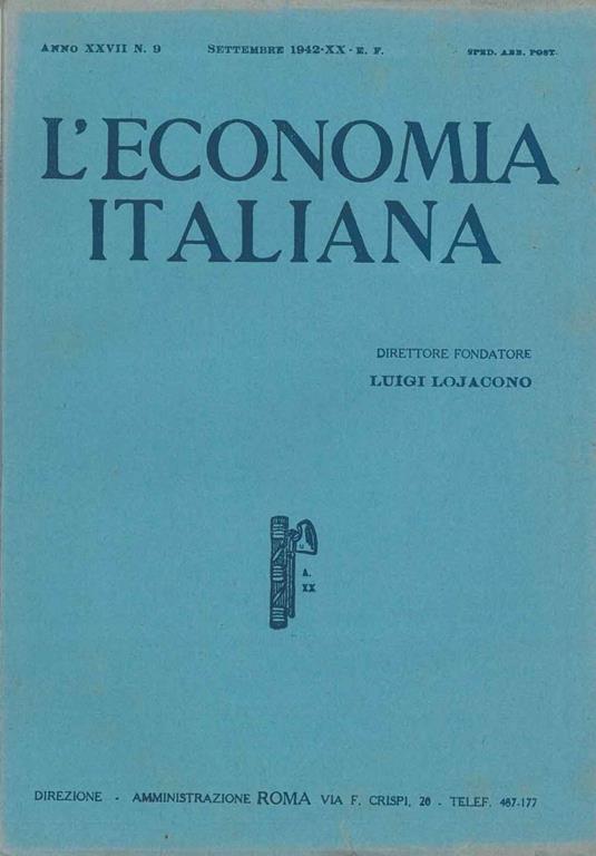 L' economia italiana. Rassegna mensile fascista di politica ed economia corporativa. Anno XXVII, n. 9, settembre 1942 Direttore Luigi Lojacono - copertina