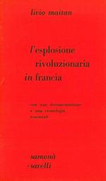 L' esplosione rivoluzionaria in Francia. Con una documentazione e una cronologia essenziali