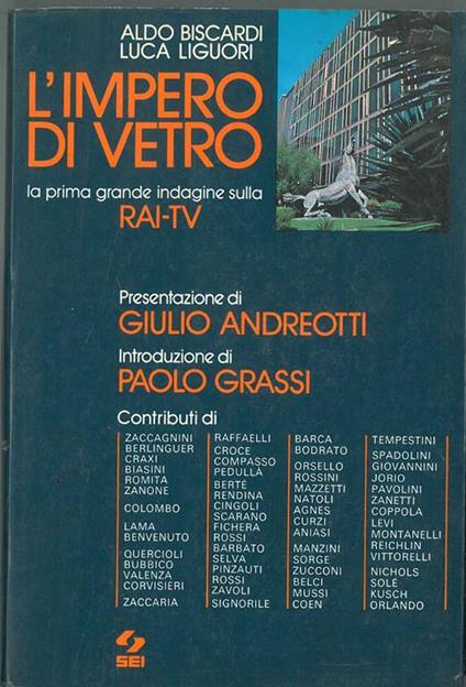 L' impero di vetro. La prima grande indagine sulla Rai-Tv Presentaione di G. Andreotti Introduzione di P. Grassi - Aldo Biscardi - copertina