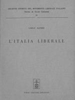 L' Italia liberale. Ricordi considerazioni avvenimenti di politica e di morale. Firenze, Le Monnier, 1872. Ristampa anastatica