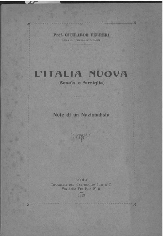 L' Italia nuova (scuola e famiglia). Note di un nazionalista - Gherardo Ferreri - copertina