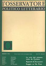 L' osservatore politico letterario. Rivista mensile diretta da Giuseppe Longo. 1973/3. In evidenza: La crisi del sistema vista da Corbino. Appunti di Gavazzeni. Saggio su De Pisis