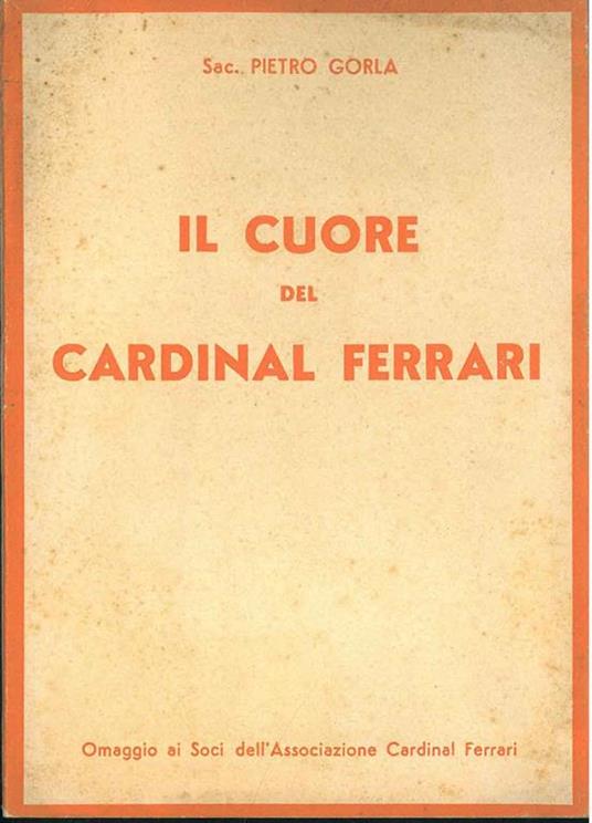 Il cuore del Cardinal Ferrari - Pietro Gorla - copertina