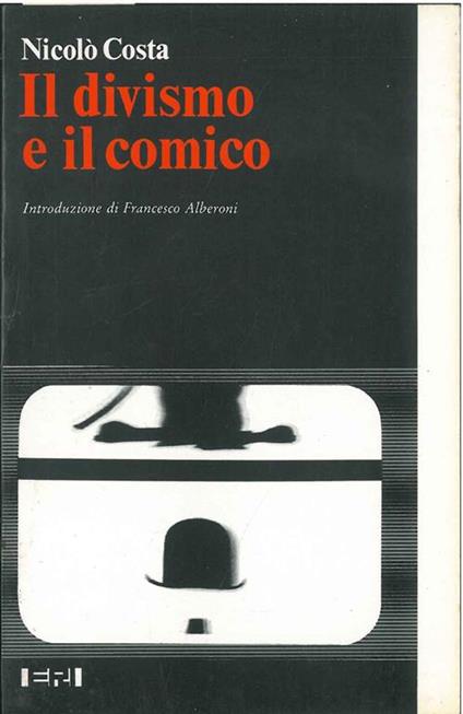 Il divismo e il comico. Introduzione di F. Alberoni - Nino Costa - copertina