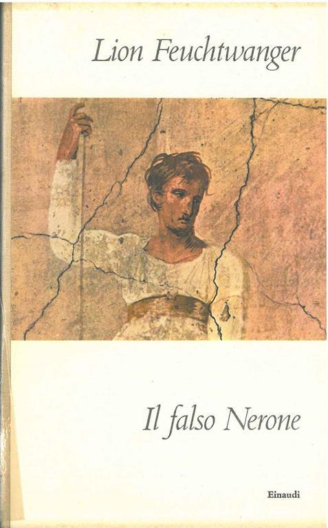 Il falso Nerone. Traduzione di G. Pasquinelli - Lion Feuchtwanger - copertina
