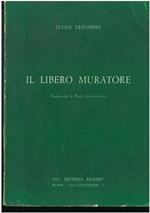 Il libero muratore. Traduzione di P. Goldschmied. Legato assieme: Lessing G. E. Ernst e Falk. Dialoghi massonici