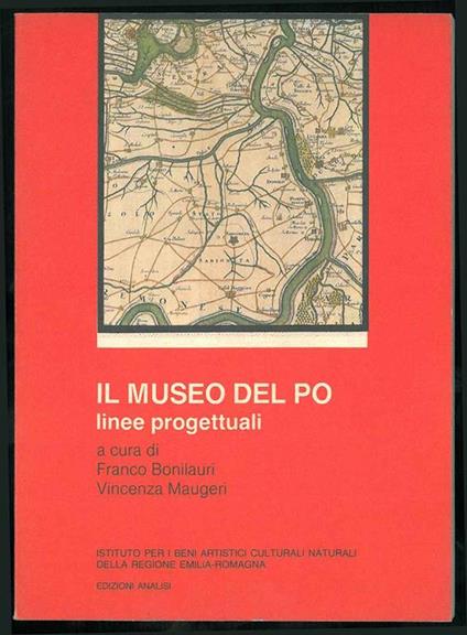Il museo del Po. Linee progettuali - copertina