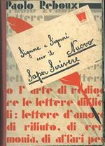 Il nuovo saper scrivere ovvero l'arte di redigere lettere difficili. Lettere d'affari, di cerimonia, di rifiuto e d'amore