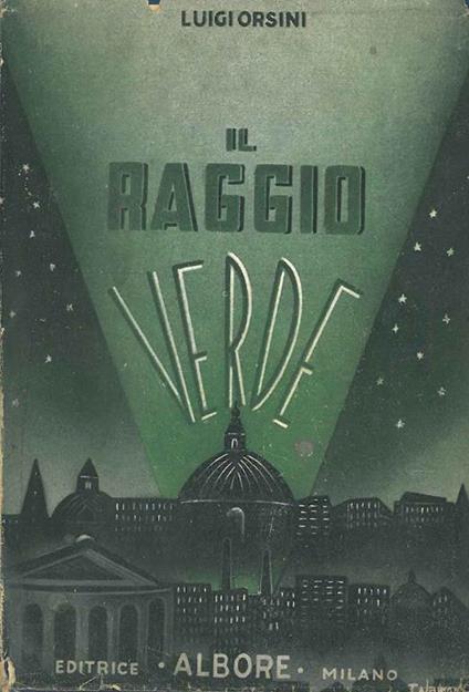 Il raggio verde. Copia autografata - Luigi Orsini - copertina