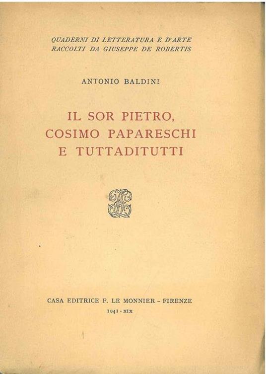 Il sor Pietro Cosimo Papareschi e Tuttaditutti - Antonio Baldini - copertina