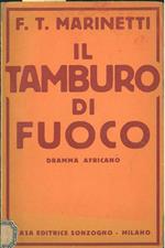 Il tamburo di fuoco. Dramma africano