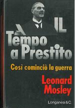 Il tempo a prestito. Come cominciò la guerra Traduzione di B. Borletti e R. Battaglia