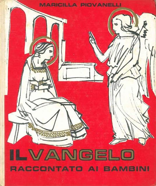 Il Vangelo raccontato ai bambini - Maricilla Piovanelli - copertina
