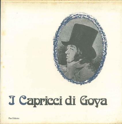 I capricci di Goya - Paolo Lecaldano - copertina