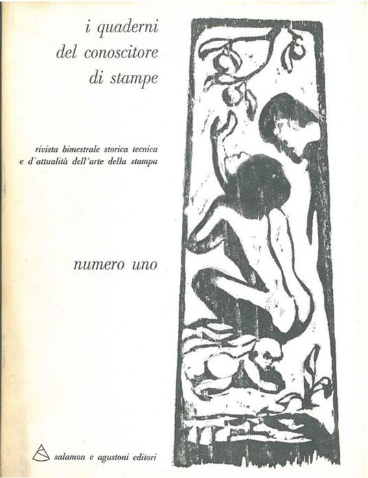 I quaderni del conoscitore di stampe. Rivista bimestrale storica, tecnica e d'attualità dell'arte della stampa. N. 1, 1970. Con una incisione originale di Giansone - copertina